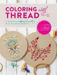 Enlarge image Cover: Tula Pink Coloring with Thread - Fons & Porter