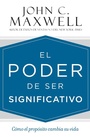 Cover: El poder de ser significativo - Hachette Nashville