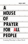 Cover: A House of Prayer for All People - University of Minnesota Press