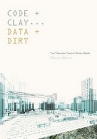 Enlarge image Cover: Code and Clay, Data and Dirt - University of Minnesota Press