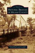 Cover: Historic Bridges of Milam County - Arcadia Publishing Library Editions