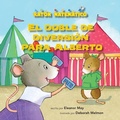 Cover: El Doble de Diversion Para Alberto (Albert Doubles the Fun) - Kane Press