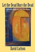 Cover: Let the Dead Bury the Dead - Coffeetown Press