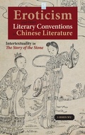 Cover: Eroticism and Other Literary Conventions in Chinese Literature - Cambria Press