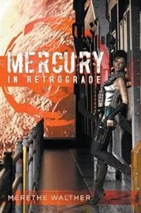 Enlarge image Cover: Mercury in Retrograde - Curiosity Quills Press