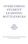 Cover: Overcoming Student Learning Bottlenecks - Stylus Publishing