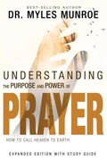 Cover: Understanding the Purpose and Power of Prayer - Whitaker House