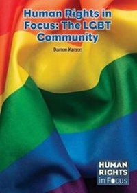 Enlarge image Cover: Human Rights in Focus: The LGBT Community - Referencepoint Press