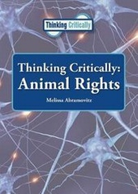 Enlarge image Cover: Thinking Critically: Animal Rights - Referencepoint Press