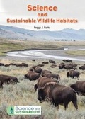 Cover: Science and Sustainable Wildlife Habitats - Referencepoint Press