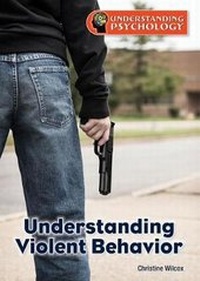 Abbildung von: Understanding Violent Behavior - Referencepoint Press