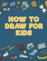 Abbildung von: How to Draw for Kids - Young Scholar