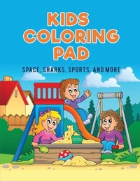 Abbildung von: Kids Coloring Pad - Coloring Pages for Kids