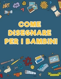 Abbildung von: Come disegnare per i bambini - Young Scholar