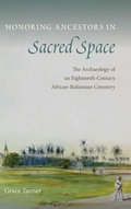 Cover: Honoring Ancestors in Sacred Space - University Press of Florida