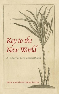 Enlarge image Cover: Key to the New World - University Press of Florida