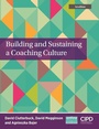 Cover: Building and Sustaining a Coaching Culture - Chartered Institute of Personnel & Development