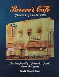 Abbildung von: Breece's Cafe Flavors of Centerville - yOur BackYard