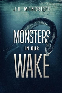 Enlarge image Cover: Monsters in Our Wake - Severed Press