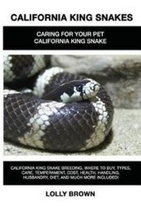 Abbildung von: California King Snakes - Nrb Publishing