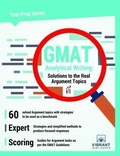 Cover: GMAT Analytical Writing: Solutions to the Real Argument Topics - Vibrant Publishers