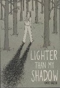 Cover: Lighter Than My Shadow - Oni Press,US