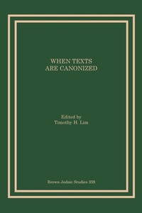 Enlarge image Cover: When Texts Are Canonized - Brown Judaic Studies