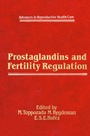 Cover: Prostaglandins and Fertility Regulation - Springer
