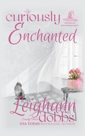 Cover: Curiously Enchanted - Leighann Dobbs Publishing