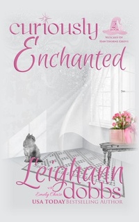 Enlarge image Cover: Curiously Enchanted - Leighann Dobbs Publishing