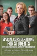 Cover: Special Considerations for Students with High-Functioning Autism Spectrum Disorder - Autism Asperger Publishing Co,US