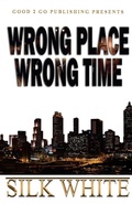 Cover: Wrong Place, Wrong Time - good2go publishing