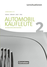 Abbildung von: Automobilkaufleute - Ausgabe 2017 - Band 2: Lernfelder 5-8 - Cornelsen Verlag