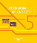 Cover: Religion vernetzt Plus - Unterrichtswerk f&uuml;r katholische Religionslehre am Gymnasium - 5. Jahrgangsstufe - K&ouml;sel Schulbuch
