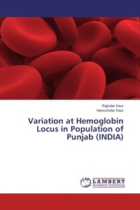 Enlarge image Cover: Variation at Hemoglobin Locus in Population of Punjab (INDIA) - LAP Lambert Academic Publishing