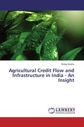 Cover: Agricultural Credit Flow and Infrastructure in India - An Insight - LAP Lambert Academic Publishing