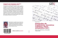 Abbildung von: Integrales de trayectoria: mecánica cuántica, física estadística Vol I - Editorial Académica Española