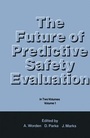 Cover: The Future of Predictive Safety Evaluation - Kluwer Academic Publishers