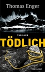 Cover: Tödlich - Blanvalet