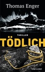 Cover: Tödlich - Blanvalet