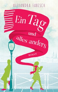 Abbildung von: Ein Tag und alles anders - Blanvalet