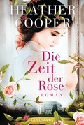 Cover: Die Zeit der Rose - Goldmann