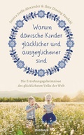 Cover: Warum d&auml;nische Kinder gl&uuml;cklicher und ausgeglichener sind - Mosaik
