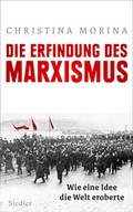 Cover: Die Erfindung des Marxismus - Siedler
