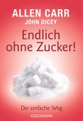 Cover: Endlich ohne Zucker! - Goldmann