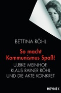 Cover: So macht Kommunismus Spa&szlig; - Heyne