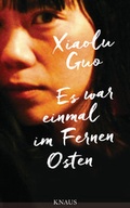 Cover: Es war einmal im Fernen Osten - Albrecht Knaus Verlag