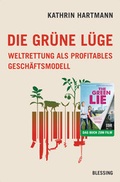 Cover: Die gr&uuml;ne L&uuml;ge - Blessing