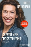 Cover: Ich war mein gr&ouml;&szlig;ter Feind - Brandst&auml;tter Verlag