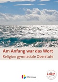 Cover: Am Anfang war das Wort - Religion in der gymnasialen Oberstufe - Oldenbourg Schulbuchverlag